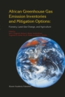 Image for African Greenhouse Gas Emission Inventories and Mitigation Options: Forestry, Land-Use Change, and Agriculture: Johannesburg, South Africa 29 May - June 1995