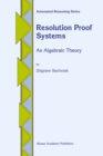 Image for Resolution Proof Systems: An Algebraic Theory