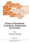 Image for Physics of Biomaterials: Fluctuations, Selfassembly and Evolution