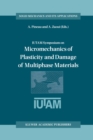 Image for IUTAM Symposium on Micromechanics of Plasticity and Damage of Multiphase Materials: proceedings of the IUTAM Symposium held in Sevres, Paris, France, 29 August -1 September, 1995