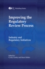 Image for Improving the regulatory review process: industry and regulatory initiatives : proceedings of a CMR Workshop held at Nutfield Priory, Nutfield, UK, September 1995