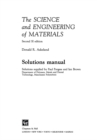 Image for The science and engineering of materials.: (Solutions manual.)