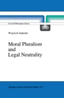 Image for Moral Pluralism and Legal Neutrality