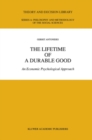 Image for The lifetime of a durable good: an economic psychological approach