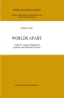Image for Worlds Apart: Collective Action in Simulated Agrarian and Industrial Societies