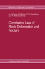 Image for Constitutive Laws of Plastic Deformation and Fracture: 19th Canadian Fracture Conference, Ottawa, Ontario, 29-31 May 1989.