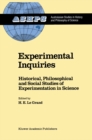 Image for Experimental inquiries: historical, philosophical and social studies of experimentation in science