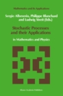 Image for Stochastic Processes and their Applications: in Mathematics and Physics