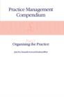 Image for Practice Management Compendium: Part 2: Organising the Practice