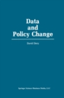 Image for Data and Policy Change: The Fragility of Data in the Policy Context
