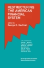 Image for Restructuring the American financial system