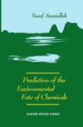 Image for Prediction of the Environmental Fate of Chemicals