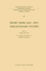 Image for Henry More (1614-1687) Tercentenary Studies: with a biography and bibliography by Robert Crocker