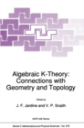 Image for Algebraic K-Theory: Connections with Geometry and Topology