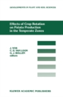 Image for Effects of Crop Rotation on Potato Production in the Temperate Zones: Proceedings of the International Conference on Effects of Crop Rotation on Potato Production in the Temperate Zones, held August 14-19, 1988, Wageningen, The Netherlands