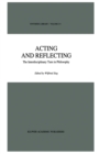 Image for Acting and Reflecting: The Interdisciplinary Turn in Philosophy