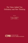 Image for The Value-added tax: orthodoxy and new thinking