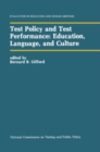 Image for Test Policy and Test Performance: Education, Language, and Culture