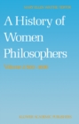Image for History of Women Philosophers: Medieval, Renaissance and Enlightenment Women Philosophers A.D. 500-1600