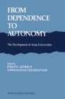 Image for From Dependence to Autonomy: The Development of Asian Universities