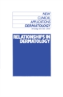 Image for Relationships in Dermatology: The Skin and Mouth, Eye, Sarcoidosis, Porphyria