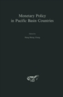 Image for Monetary Policy in Pacific Basin Countries: Papers Presented at a Conference Sponsored by the Federal Reserve Bank of San Francisco
