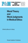 Image for Moral Theory and Moral Judgments in Medical Ethics : 32