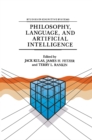Image for Philosophy, Language, and Artificial Intelligence: Resources for Processing Natural Language