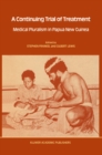 Image for Continuing Trial of Treatment: Medical Pluralism in Papua New Guinea