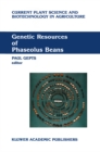 Image for Genetic Resources of Phaseolus Beans: Their maintenance, domestication, evolution and utilization