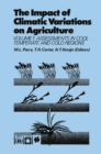 Image for Impact of Climatic Variations on Agriculture: Volume 1: Assessment in Cool Temperate and Cold Regions