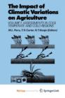 Image for The Impact of Climatic Variations on Agriculture : Volume 1: Assessment in Cool Temperate and Cold Regions