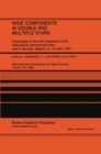 Image for Wide Components in Double and Multiple Stars: Proceedings of the 97th Colloquium of the International Astronomical Union held in Brussels, Belgium, 8-13 June, 1987