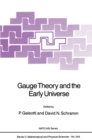 Image for Gauge Theory and the Early Universe : 248