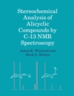 Image for Stereochemical analysis of alicyclic compounds by C-13 NMR spectroscopy
