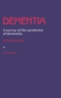Image for Dementia: A survey of the syndrome of dementia