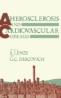 Image for Atherosclerosis and cardiovascular diseases: proceedings of the Sixth International Meeting on Atherosclerosis and Cardiovascular Diseases held in Bologna, Italy October 27-29, 1986