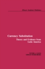 Image for Currency substitution: theory and evidence from Latin America