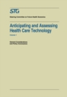Image for Anticipating and Assessing Health Care Technology: General Considerations and Policy Conclusions. A report commissioned by the Steering Committee on Future Health Scenarios.