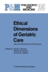 Image for Ethical dimensions of geriatric care: value conflicts for the 21st century