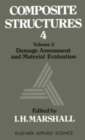 Image for Composite Structures 4: Volume 2 Damage Assessment and Material Evaluation