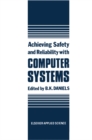 Image for Achieving Safety and Reliability with Computer Systems