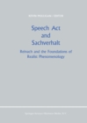 Image for Speech Act and Sachverhalt: Reinach and the Foundations of Realist Phenomenology