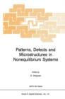 Image for Patterns, Defects and Microstructures in Nonequilibrium Systems: Applications in Materials Science