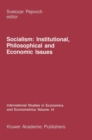 Image for Socialism: institutional, philosophical and economic issues