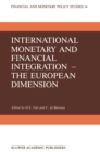 Image for International Monetary and Financial Integration - The European Dimension