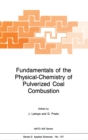 Image for Fundamentals of the Physical-Chemistry of Pulverized Coal Combustion