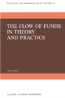 Image for Flow of Funds in Theory and Practice: A Flow-Constrained Approach to Monetary Theory and Policy