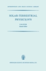 Image for Solar-Terrestrial Physics/1970: Proceedings of the International Symposium on Solar-Terrestrial Physics held in Leningrad, U.S.S.R. 12-19 May 1970