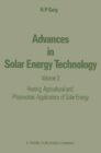 Image for Advances in Solar Energy Technology: Volume 3 Heating, Agricultural and Photovoltaic Applications of Solar Energy